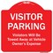 Signmission Visitor Parking Violators Towed Away Vehicle Owners Expense Alum Sign, 18" L, 18" H, RW-1818-9870 A-DES-RW-1818-9870 - alternate 1